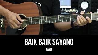 Baik Baik Sayang - Wali Band | Tutorial Chord Gitar Mudah Untuk Pemula dan Lirik