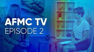 AFMC TV - Episode 2