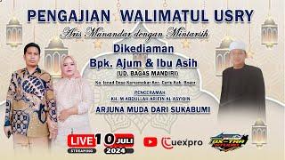 PENGAJIAN WALIMATUL USRY || ARIS MUNANDAR DENGAN MINTARSIH ||PENCERAMAH KYAI ARJUNA MUDA SUKABUMI