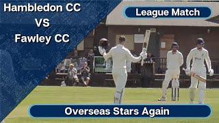 Southern Premier League Cricket | Overseas Stars Again | Hambledon CC Vs Fawley CC