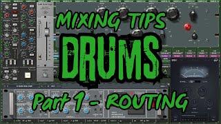 Mixing Tips: DRUMS - Part 1 | General info, Routing, Template etc.