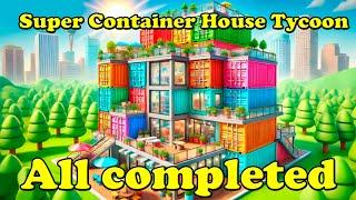 Super Container House Tycoon All completed Roblox Tycoon