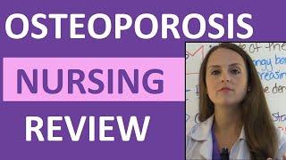 Osteoporosis Treatment, Symptoms, Pathophysiology Nursing Care NCLEX Lecture