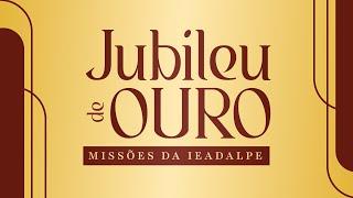 Jubileu de Ouro - 50 Anos de Missões da Ieadalpe - Geraldão - Ao Vivo  - 14/09/2024