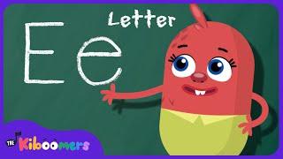 Letter E Song - THE KIBOOMERS Preschool Phonics Sounds - Uppercase & Lowercase Letters