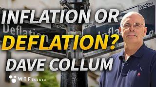 Can We Expect Inflation or Deflation? with Dave Collum