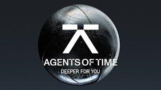 Agents Of Time - Deeper For You