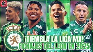 Los FICHAJES del CLUB LEON que Ponen a TEMBLAR a la Liga MX para Iniciar el Clausura 2025