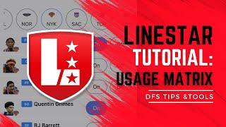 How to Use LineStar's Usage Matrix for NBA DFS & Prop Bets  | DFS Tips & Tools