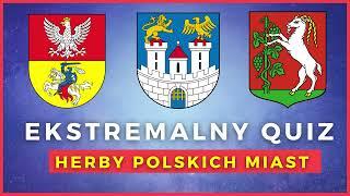 Ekstremalne Quizy - Herby Polskich Miast