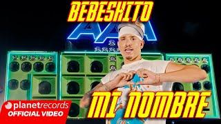 BEBESHITO - MI NOMBRE (Prod. by Ernesto Losa) [Official Video by NAN] #22Caminos #Repaton