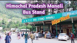 Himachal Manali Bus Stand After flood # Beautiful tourist places of India @Ankit gk updated