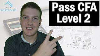 How to Pass the CFA Level 2 Exam