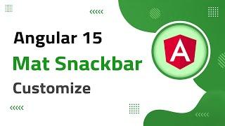 21) Mat Snack-bar Customization in Angular 15 | angular material | angular 15 tutorial