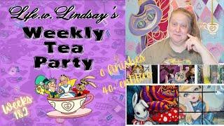 Life.W.Lindsay's Weekly Tea Party- Weeks 1&2 #AliceInAWinterWonderland event recap and SLIDESHOW