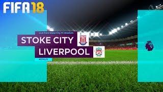 FIFA 18 - Stoke City vs. Liverpool @ bet365 Stadium