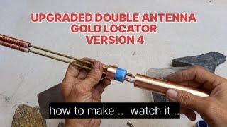 DIY, UPGRADED DOUBLE ANTENNA LONG RANGE GOLD LOCATOR VERSION 4 COPPER TUBE