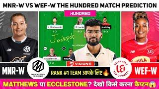 MNR-W vs WEF-W Dream11, MNR-W vs WEF-W Dream11 Prediction, MNR W vs WEF W Team Today, The Hundred