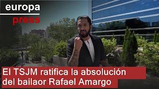 El TSJM ratifica la absolución del bailaor Rafael Amargo