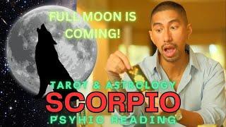 SCORPIO  THIS IS URGENT!  JANUARY 12-13 FULL MOON READING!