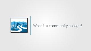 What is a Community College?
