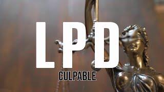 LPD  - Culpable (Official Music Video)