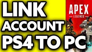 How To Link Apex Legends Account PS4 to PC (2025)