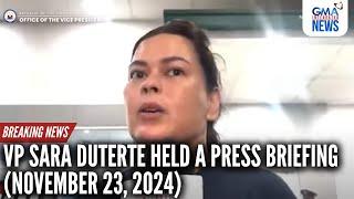 Vice President Sara Duterte held a press briefing (November 23, 2024) | GMA Integrated News