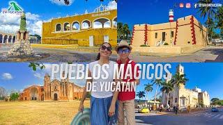 Descubre los 4 Pueblos Mágicos de Yucatán.