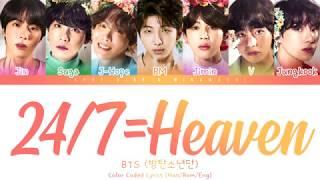BTS (방탄소년단) - '24/7 = Heaven' Lyrics  [Color Coded Han_Rom_Eng] 「collab with KPOP. vine」