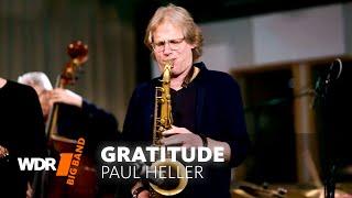 Paul Heller - Gratitude  (For Wolfgang Engstfeld) | WDR BIG BAND