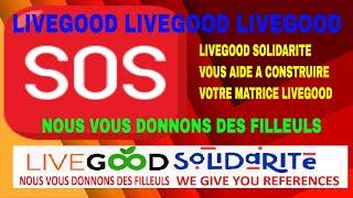 SOS LIVEGOOD livegood solidarité construire votre matrice