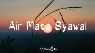 Siti Nurhaliza - Air Mata Syawal (Lyrics)