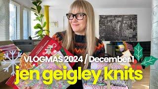 Vlogmas 2024 - Day 1 - Jen Geigley Knits