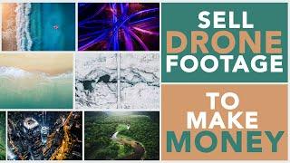 Tips To Shoot & Sell Drone Stock Footage