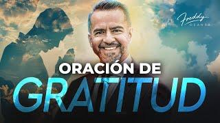 ORACIÓN DE GRATITUD  |  FreddyDeAnda