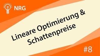 Dualvariablen / Schattenpreise mit anschaulichen Beispielen [Energieökonomik & Strommärkte #8]