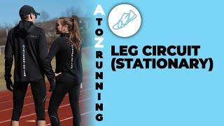 Leg Circuit - Stationary (presented by AtoZrunning)