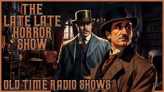 Sherlock Holmes Detective Compilation / 221B Baker Street / Old Time Radio Shows / Up All Night