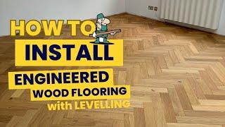 How to Level & Install Engineered Wood |FLOORING SURGEONS