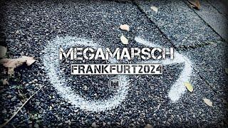 MegaMarsch Frankfurt 2024 #marsch