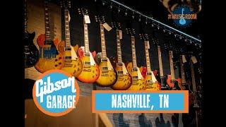 The Gibson Garage Nashville Tour