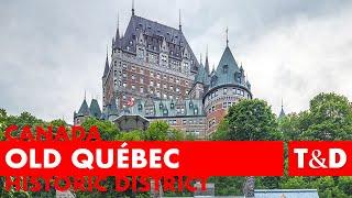 Historic District of Old Québec Tourist Guide  Canada