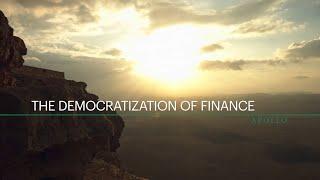 The Democratization of Finance  I  Apollo