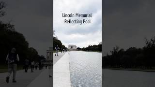 Lincoln Memorial Reflecting Pool 