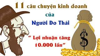 11 Câu chuyện kinh doanh để Đời của người Do Thái phải Nghe ít nhất 1 Lần | Mantra 24h