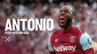 Michail Antonio | Every West Ham United Goal ️️