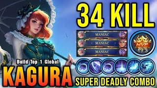 34 Kills + 3x MANIAC!! MVP 19.3 Points Kagura Super Deadly Combo! - Build Top 1 Global Kagura ~ MLBB