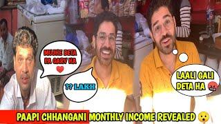 Chhangani Pappi Maharaj Monthly Income Revealed  || Laali Chhangani Gali Deta Ha ‼️