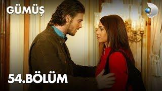 Gümüş 54. Bölüm